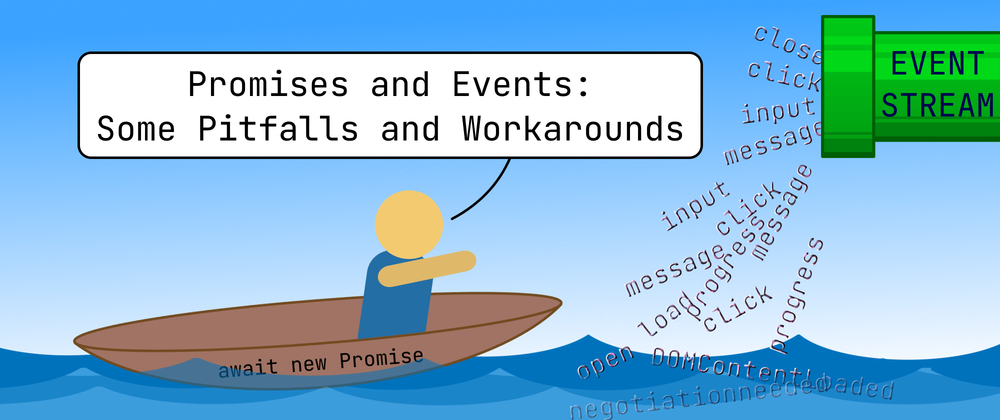 Promises and Events: Some Pitfalls and Workarounds