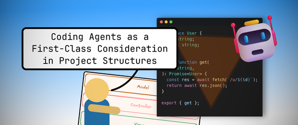 Coding Agents as a First-Class Consideration in Project Structures
