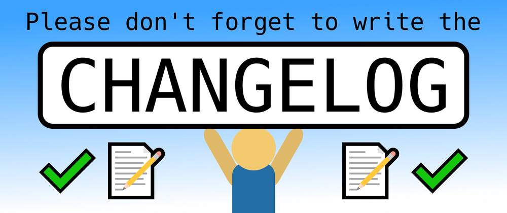Please don't forget to write the changelog