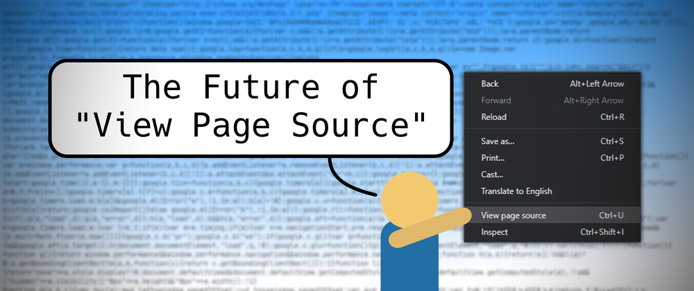 The Future of "View Page Source"