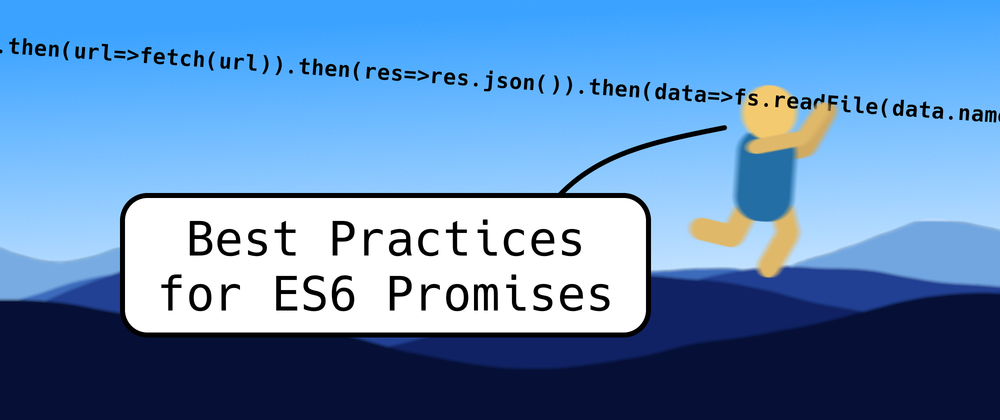 Best Practices for ES6 Promises