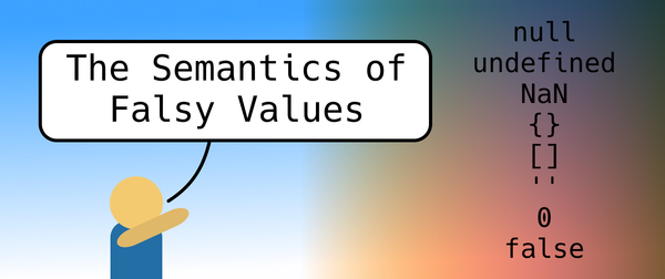 The Semantics of Falsy Values